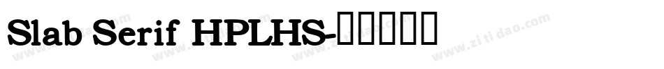 Slab Serif HPLHS字体转换